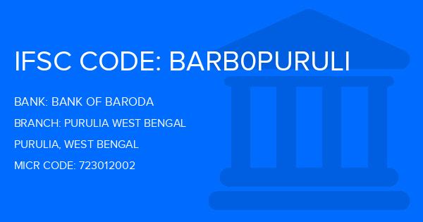 Bank Of Baroda (BOB) Purulia West Bengal Branch IFSC Code