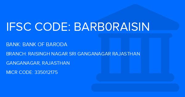 Bank Of Baroda (BOB) Raisingh Nagar Sri Ganganagar Rajasthan Branch IFSC Code