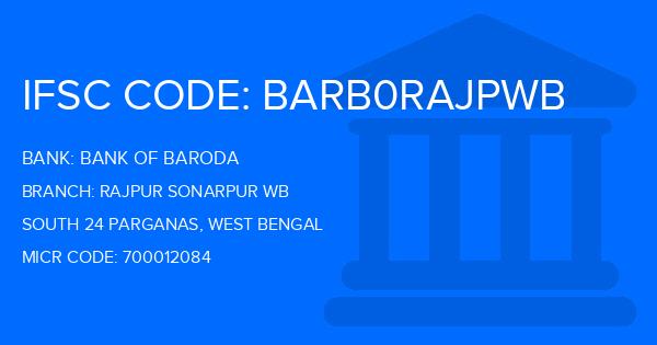 Bank Of Baroda (BOB) Rajpur Sonarpur Wb Branch IFSC Code