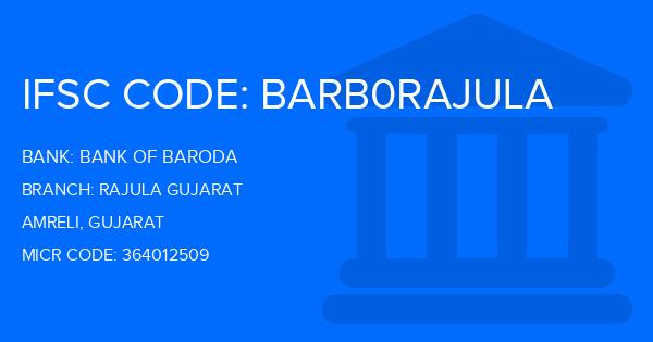 Bank Of Baroda (BOB) Rajula Gujarat Branch IFSC Code