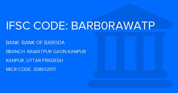 Bank Of Baroda (BOB) Rawatpur Gaon Kanpur Branch IFSC Code