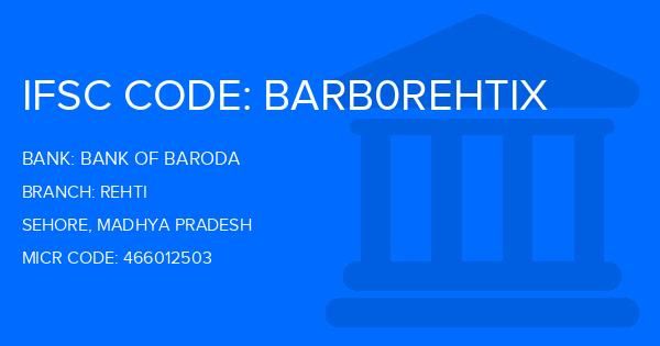 Bank Of Baroda (BOB) Rehti Branch IFSC Code