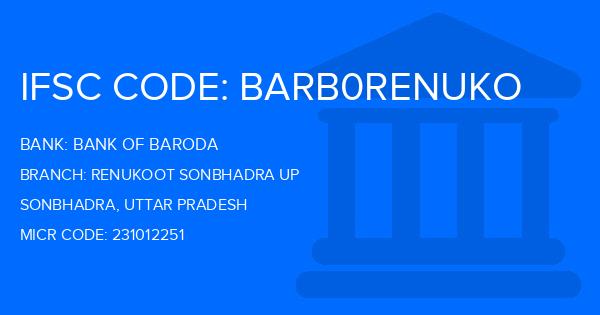 Bank Of Baroda (BOB) Renukoot Sonbhadra Up Branch IFSC Code