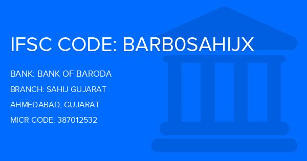 Bank Of Baroda (BOB) Sahij Gujarat Branch IFSC Code