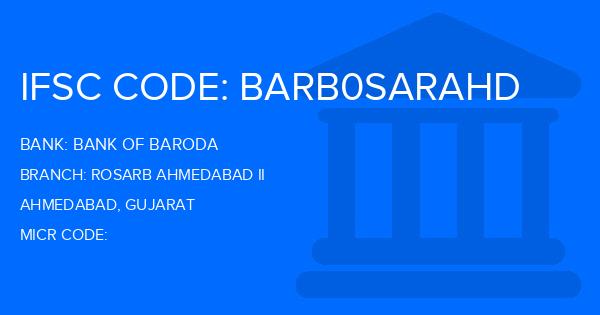 Bank Of Baroda (BOB) Rosarb Ahmedabad Ii Branch IFSC Code