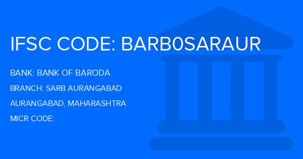 Bank Of Baroda (BOB) Sarb Aurangabad Branch IFSC Code