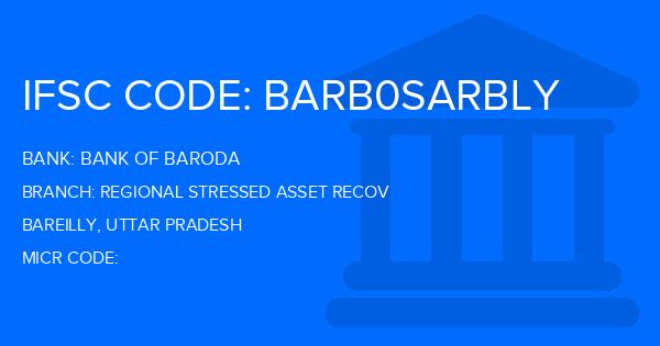 Bank Of Baroda (BOB) Regional Stressed Asset Recov Branch IFSC Code