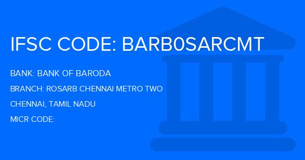 Bank Of Baroda (BOB) Rosarb Chennai Metro Two Branch IFSC Code