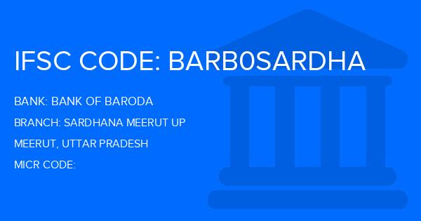 Bank Of Baroda (BOB) Sardhana Meerut Up Branch IFSC Code