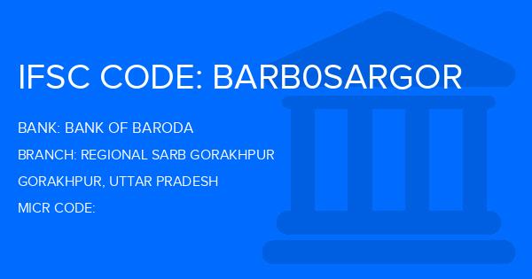 Bank Of Baroda (BOB) Regional Sarb Gorakhpur Branch IFSC Code