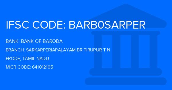 Bank Of Baroda (BOB) Sarkarperiapalayam Br Tirupur T N Branch IFSC Code