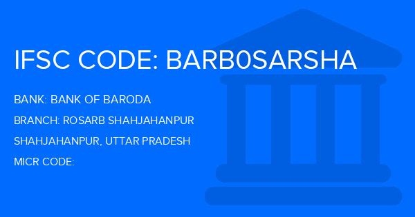 Bank Of Baroda (BOB) Rosarb Shahjahanpur Branch IFSC Code