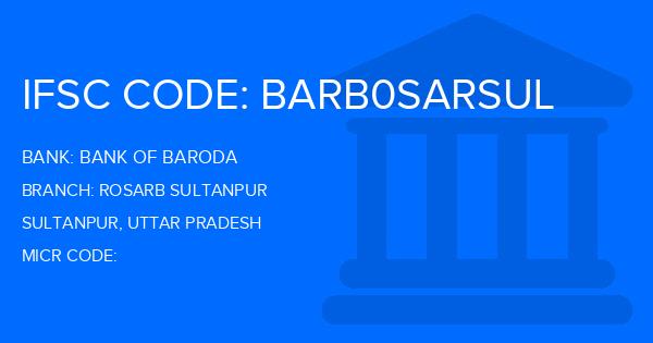 Bank Of Baroda (BOB) Rosarb Sultanpur Branch IFSC Code