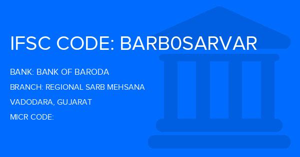 Bank Of Baroda (BOB) Regional Sarb Mehsana Branch IFSC Code