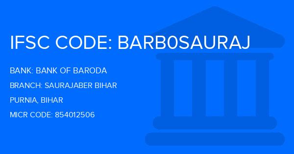 Bank Of Baroda (BOB) Saurajaber Bihar Branch IFSC Code
