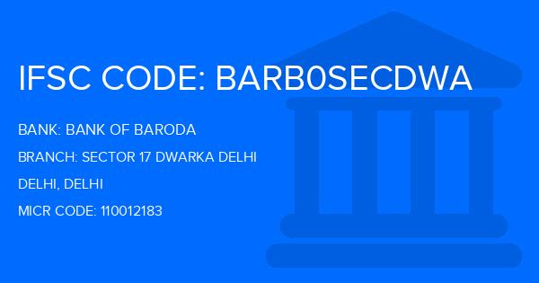 Bank Of Baroda (BOB) Sector 17 Dwarka Delhi Branch IFSC Code