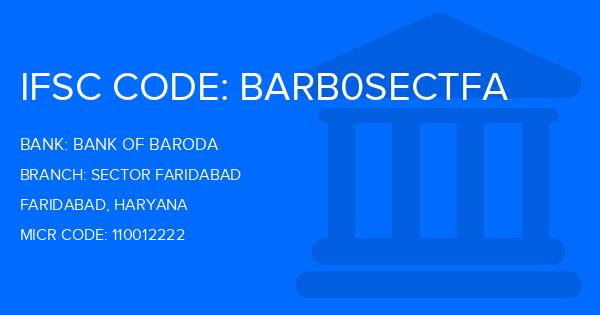 Bank Of Baroda (BOB) Sector Faridabad Branch IFSC Code