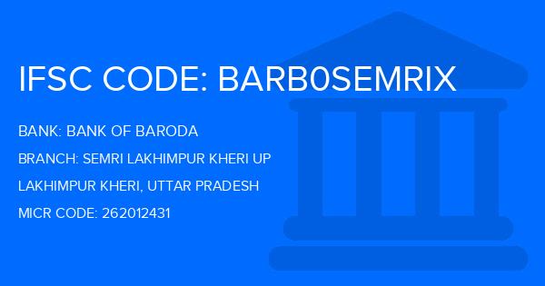 Bank Of Baroda (BOB) Semri Lakhimpur Kheri Up Branch IFSC Code