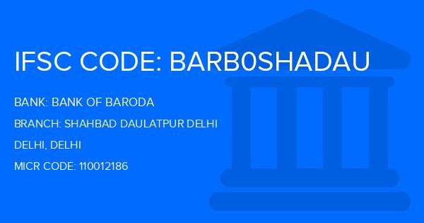 Bank Of Baroda (BOB) Shahbad Daulatpur Delhi Branch IFSC Code
