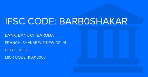 Bank Of Baroda (BOB) Shakarpur New Delhi Branch IFSC Code