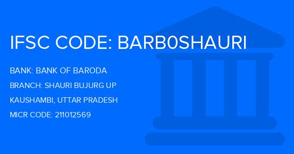Bank Of Baroda (BOB) Shauri Bujurg Up Branch IFSC Code