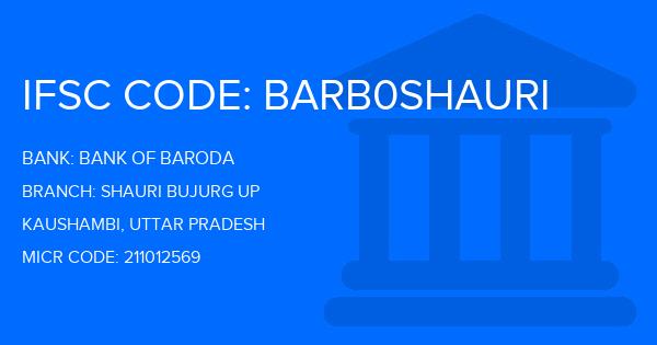 Bank Of Baroda (BOB) Shauri Bujurg Up Branch IFSC Code