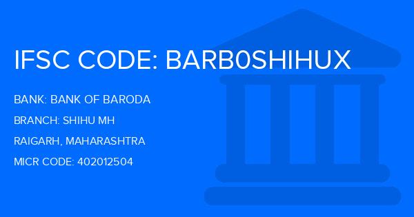 Bank Of Baroda (BOB) Shihu Mh Branch IFSC Code