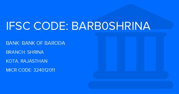 Bank Of Baroda (BOB) Shrina Branch IFSC Code