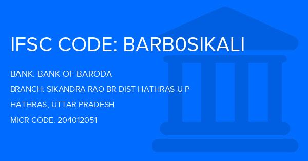 Bank Of Baroda (BOB) Sikandra Rao Br Dist Hathras U P Branch IFSC Code