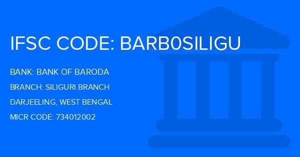 Bank Of Baroda (BOB) Siliguri Branch