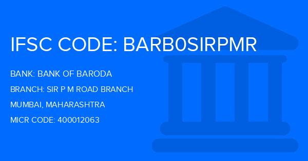 Bank Of Baroda (BOB) Sir P M Road Branch