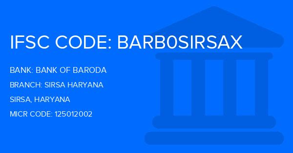 Bank Of Baroda (BOB) Sirsa Haryana Branch IFSC Code