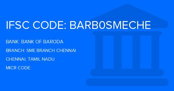 Bank Of Baroda (BOB) Sme Branch Chennai Branch IFSC Code