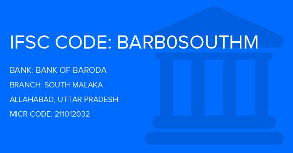 Bank Of Baroda (BOB) South Malaka Branch IFSC Code