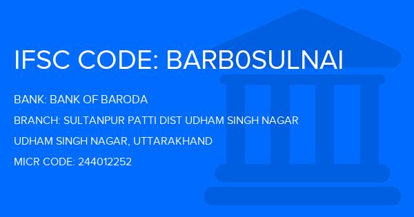 Bank Of Baroda (BOB) Sultanpur Patti Dist Udham Singh Nagar Branch IFSC Code