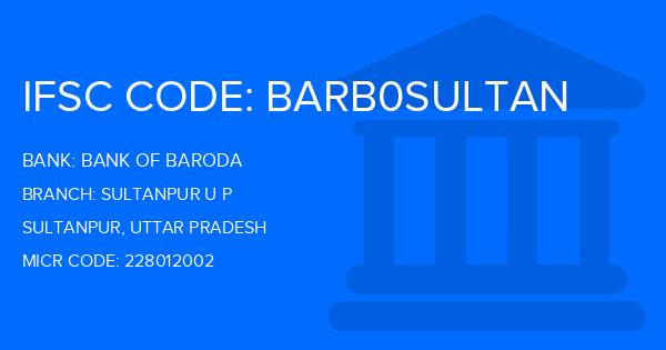 Bank Of Baroda (BOB) Sultanpur U P Branch IFSC Code