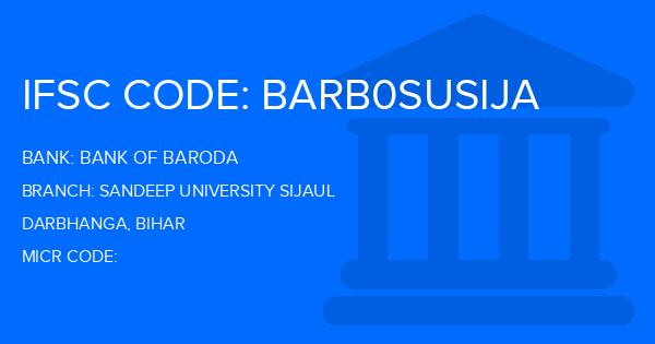 Bank Of Baroda (BOB) Sandeep University Sijaul Branch IFSC Code