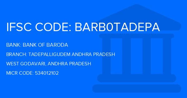 Bank Of Baroda (BOB) Tadepalligudem Andhra Pradesh Branch IFSC Code