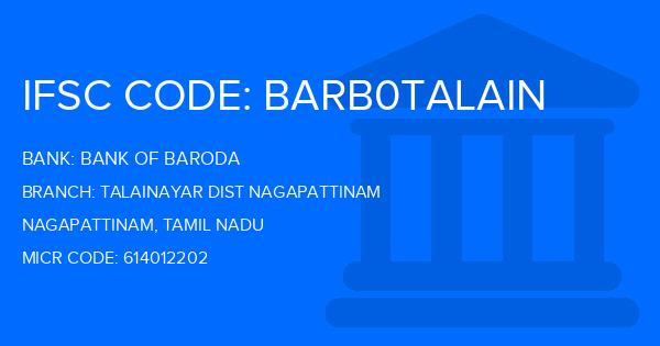 Bank Of Baroda (BOB) Talainayar Dist Nagapattinam Branch IFSC Code