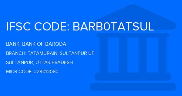 Bank Of Baroda (BOB) Tatamuraini Sultanpur Up Branch IFSC Code