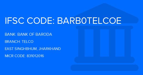 Bank Of Baroda (BOB) Telco Branch IFSC Code