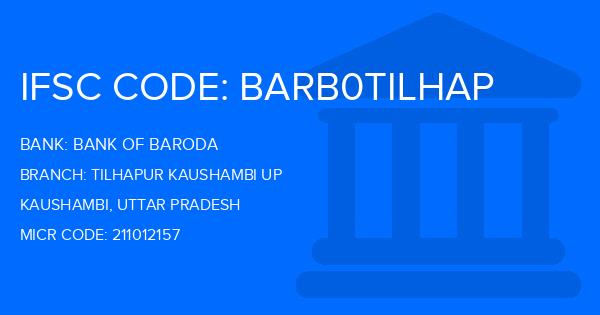 Bank Of Baroda (BOB) Tilhapur Kaushambi Up Branch IFSC Code