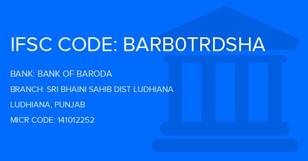 Bank Of Baroda (BOB) Sri Bhaini Sahib Dist Ludhiana Branch IFSC Code