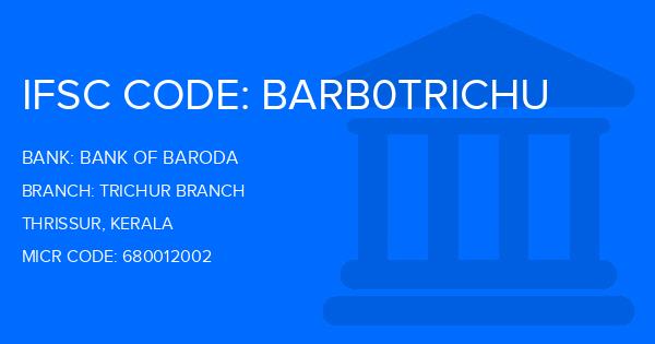 Bank Of Baroda (BOB) Trichur Branch