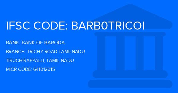 Bank Of Baroda (BOB) Trichy Road Tamilnadu Branch IFSC Code
