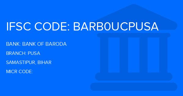 Bank Of Baroda (BOB) Pusa Branch IFSC Code