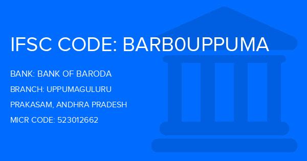 Bank Of Baroda (BOB) Uppumaguluru Branch IFSC Code