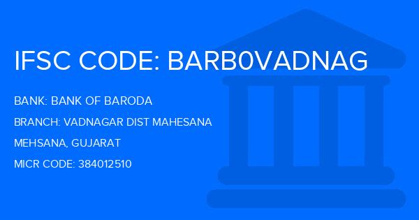 Bank Of Baroda (BOB) Vadnagar Dist Mahesana Branch IFSC Code