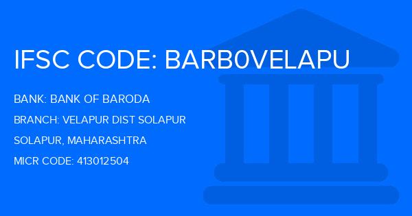Bank Of Baroda (BOB) Velapur Dist Solapur Branch IFSC Code