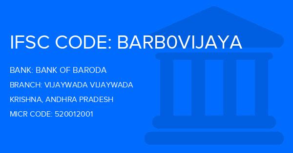 Bank Of Baroda (BOB) Vijaywada Vijaywada Branch IFSC Code